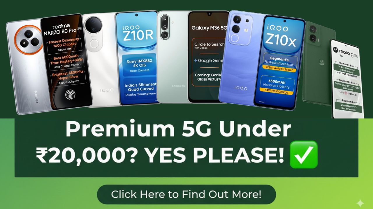 Best 5G Smartphones Under ₹20,000 in India 2025: Top Picks, Reviews & Buying Guide Best 5G Smartphones Under ₹20,000 in India 2025: Top Picks, Reviews & Buying Guide