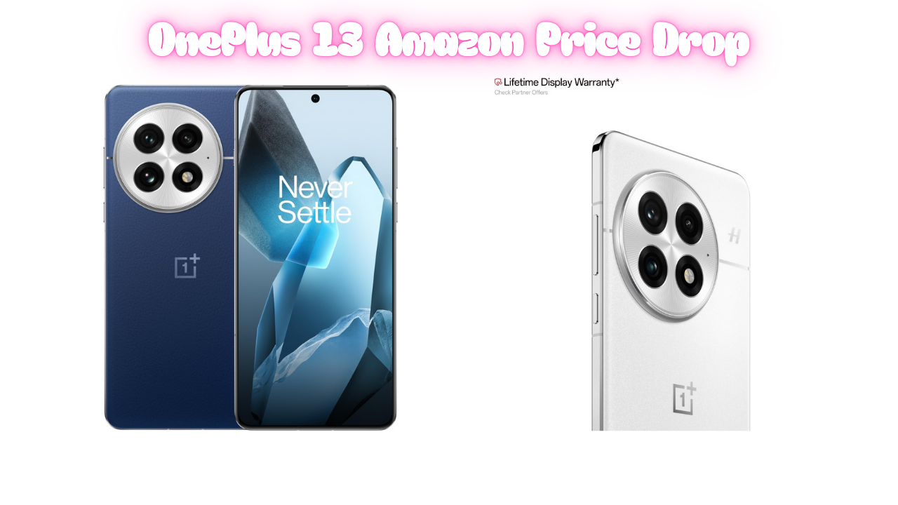 OnePlus 13 Amazon Price Drop – Variant Price Breakdown (2025) OnePlus 13 Amazon Price Drop – Variant Price Breakdown (2025)